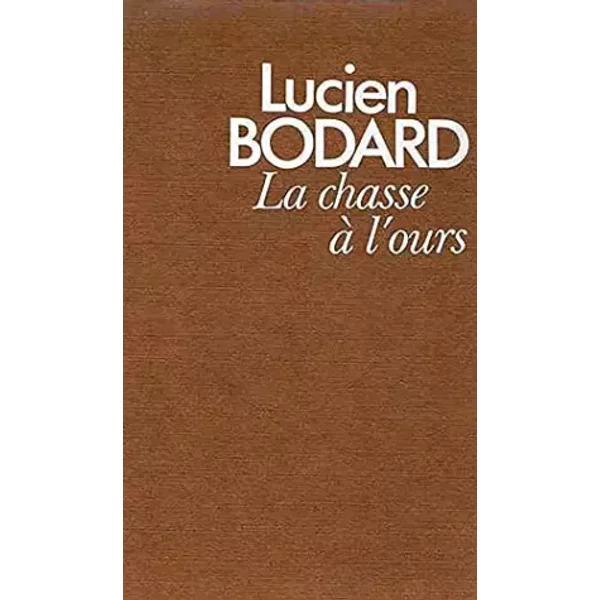 La Chasse A L Ours - Bodard Lucien-image