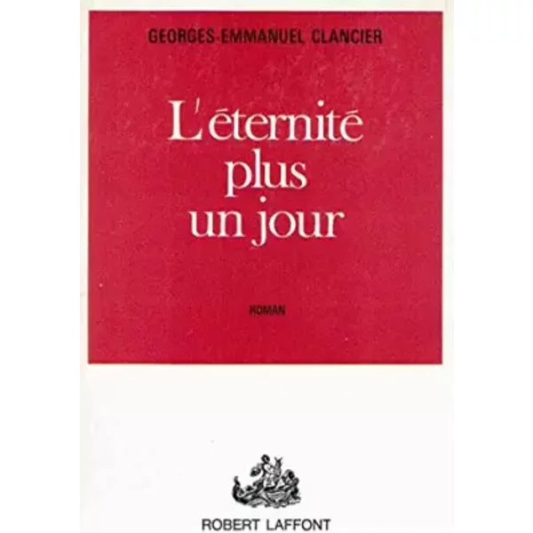 L Eternite Plus Un Jour - Clancier Georges Emmanuel-image