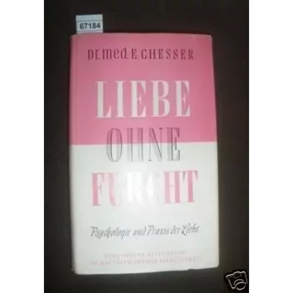 Liebe Ohne Furcht - Dr. Eustace Chesser-image