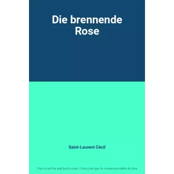 Die Brennende Rose - Saint-Laurent CéCil-image