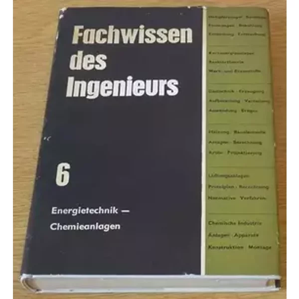 Fachwissen des Ingenieurs. - Bd. 6: Energie- und Stoffumwandlung. - unbekannt