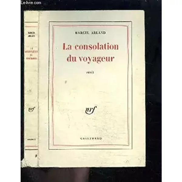 La consolation du voyageur - ARLAND Marcel