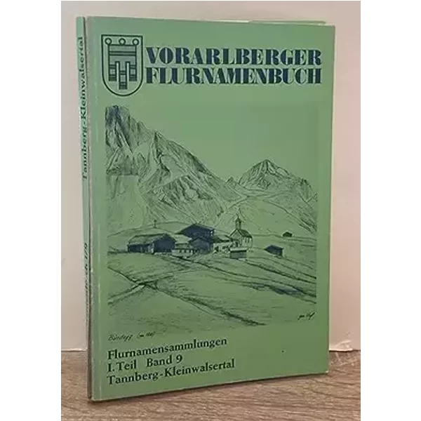 Vorarlberger Flurnamenbuch 1. Teil Band 4 Groß Walsertal und Damüls