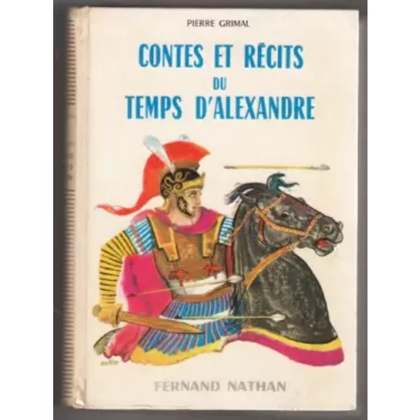 Contes et récits du temps d'Alexandre