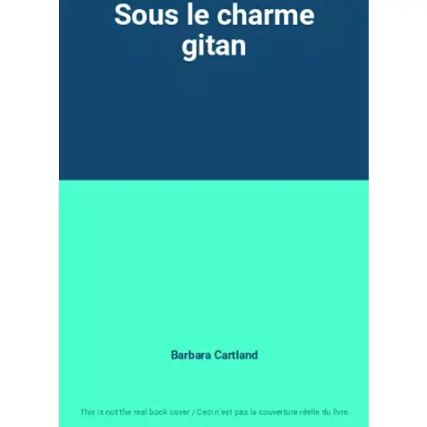 Sous Le Charme Gitan - Barbara Cartland-image