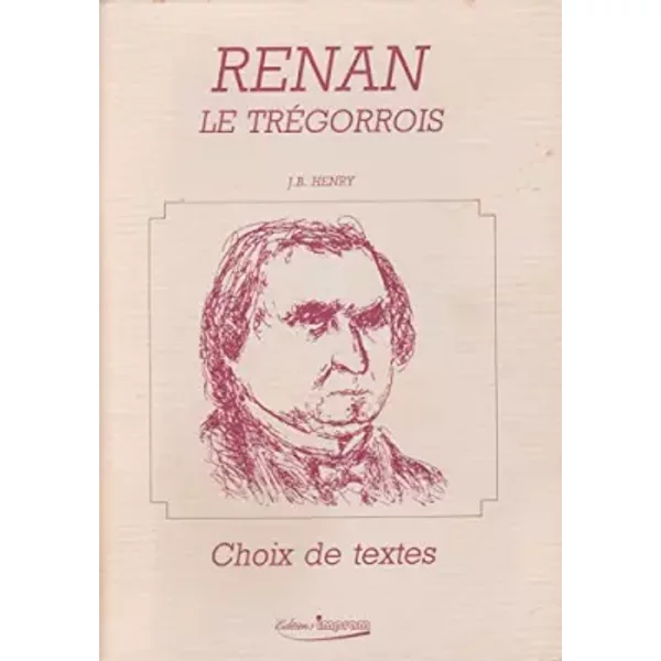 Renan LE TrÉGorrois - Choix DE Textes PAR J.B. Henry-image