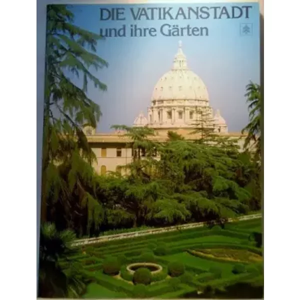 Die Vatikanstadt und ihre Gärten