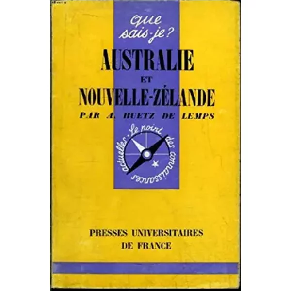 Que sais-je? N° 611 Australie et Nouvelle-Zélande - Huetz de Lemps A.