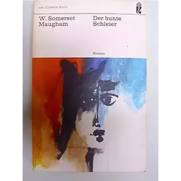 Der bunte Schleier : Roman.