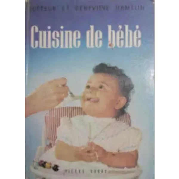 Cuisine de bébé - Hamelin Docteur Hamelin Geneviève