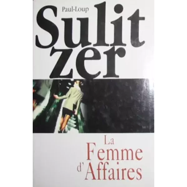 La Femme D'affaires - Sulitzer Paul-Loup-image