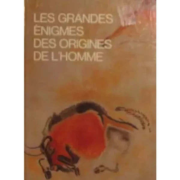 Les Grandes Enigmes Des Origines De L'homme Tome 1 - Dahan Jean, Verbeek Yves Gans Raymonde De-image