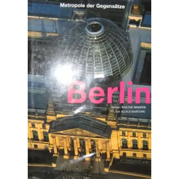 Berlin – Metropole Der GegensäTze - Unknown Author-image