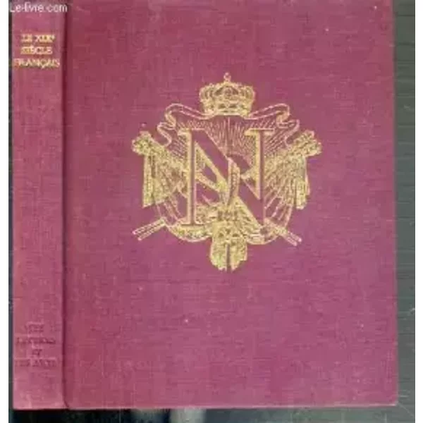 XIXe siècle français, le siècle romantique. - ROBICHEZ Jacques