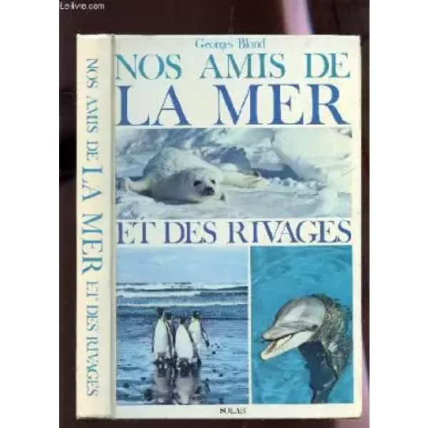 Nos Amis De La Mer Et Des Rivages - Blond Georges-image