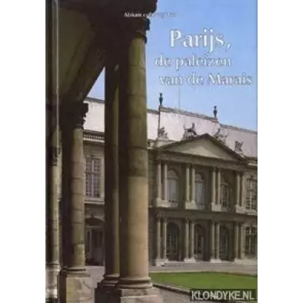Parijs, de paleizen van de Marais