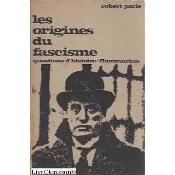 Les Origines Du Fascisme Coll Questions D'histoire Flammarion-image