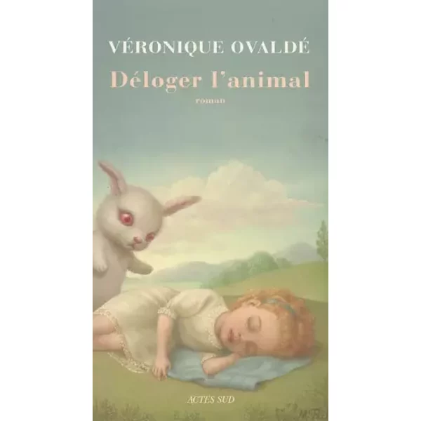Deloger l'animal. - OVALDE VERONIQUE.