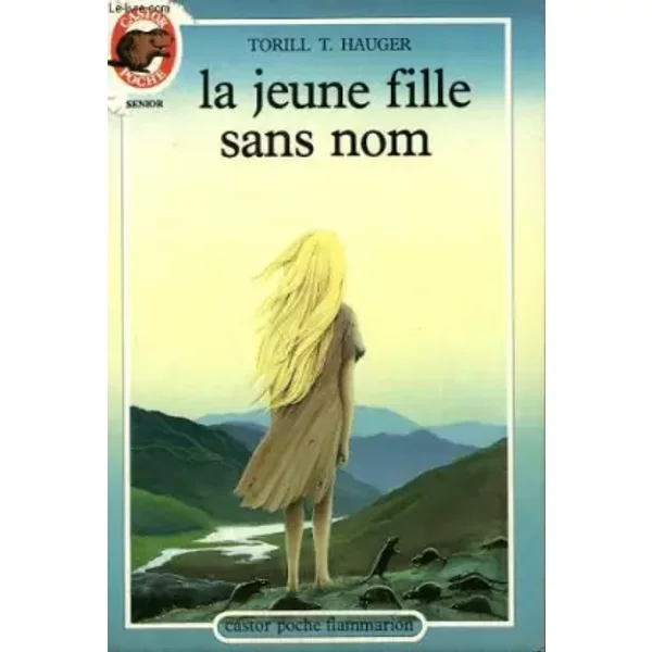 La Jeune Fille Sans Nom. Collection Castor Poche N° 163 - Hauger Torill T.-image