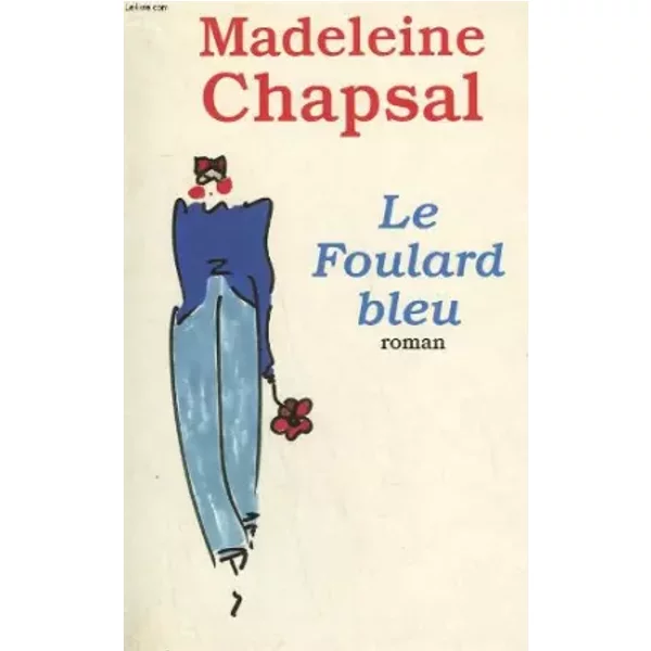 Le Foulard Bleu. - Chapsal Madeleine.-image