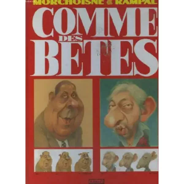 Comme des betes. - MORCHOISNE ET RAMPAL.