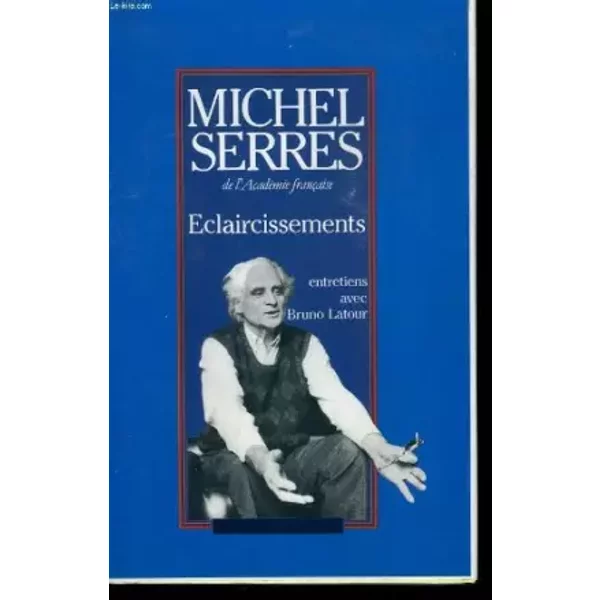 Eclaircissements. - Serres Michel.-image