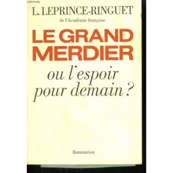 Le grand merdier ou l'espoir pour demain ? - -