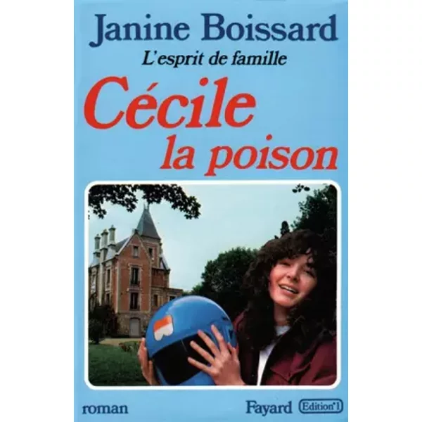 L'esprit De Famille Tome V : Cecile, La Poison. - Boissard Janine.-image