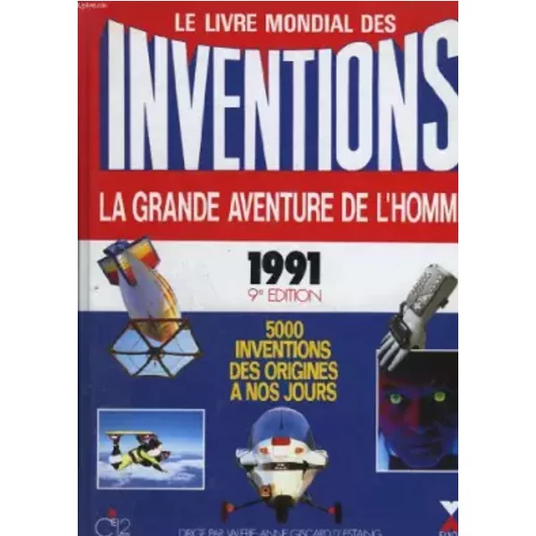 Le Livre Mondial Des Inventions. 1991. La Grande Aventure De L'homme. - Collectif.-image