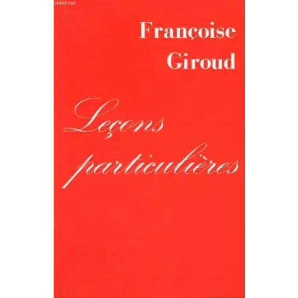 Lecons Particulieres. - Giroud Francoise.-image