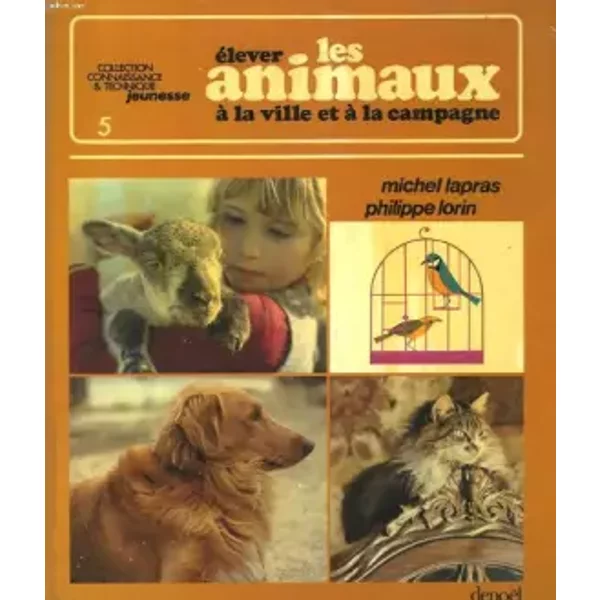 Elever Les Animaux A La Ville Et A La Campagne.-image