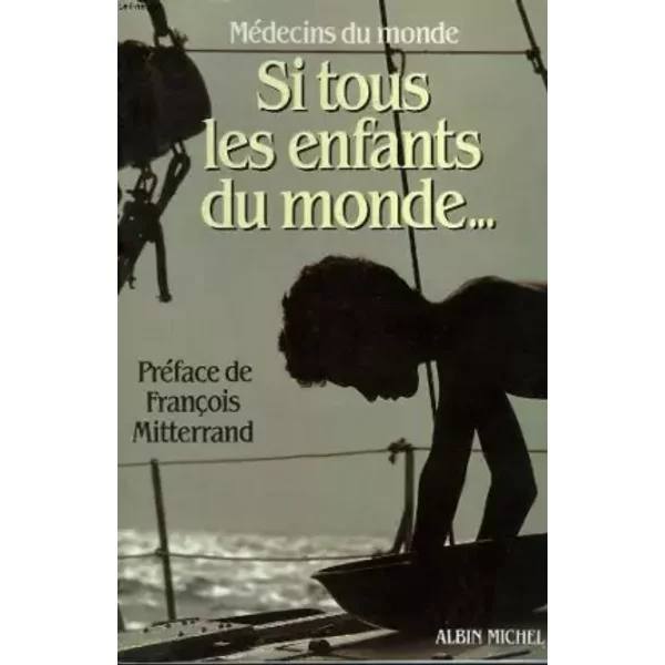Si Tous Les Enfants Du Monde... . - Medecins Du Monde.-image