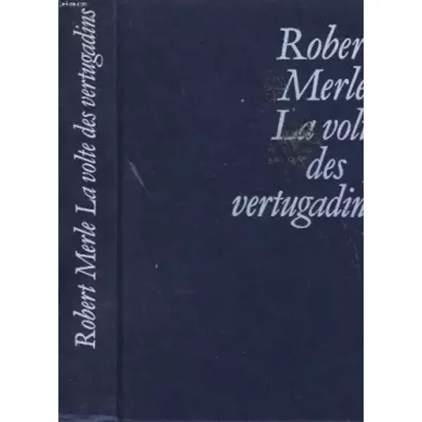 Fortune De France. La Volte Des Vertugadins. - Robert Merle-image