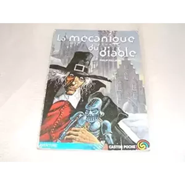 La mecanique du diable. collection castor poche n° 741