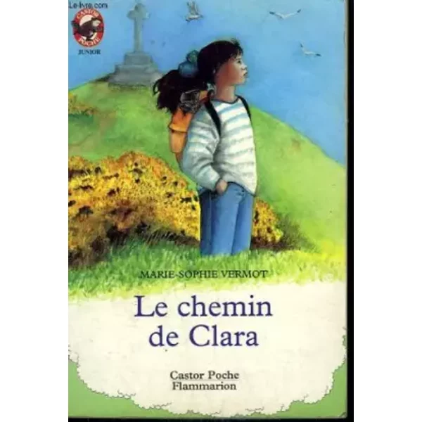 Le Chemin De Clara. Collection Castor Poche N° 376 - Vermot MARIE-SOPHIE.-image