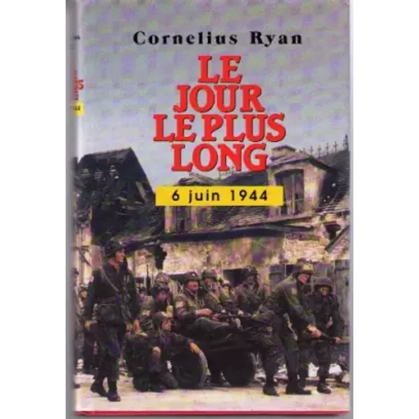 Le Jour Le Plus Long (6 Juin 1944) - Corneluis Ryan-image
