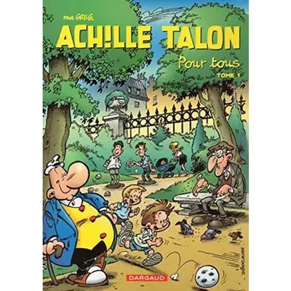 Achille Talon pour tous tome 1.