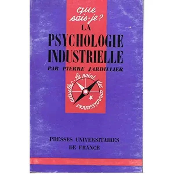 La Psychologie Industrielle. - Jardillier Pierre-image