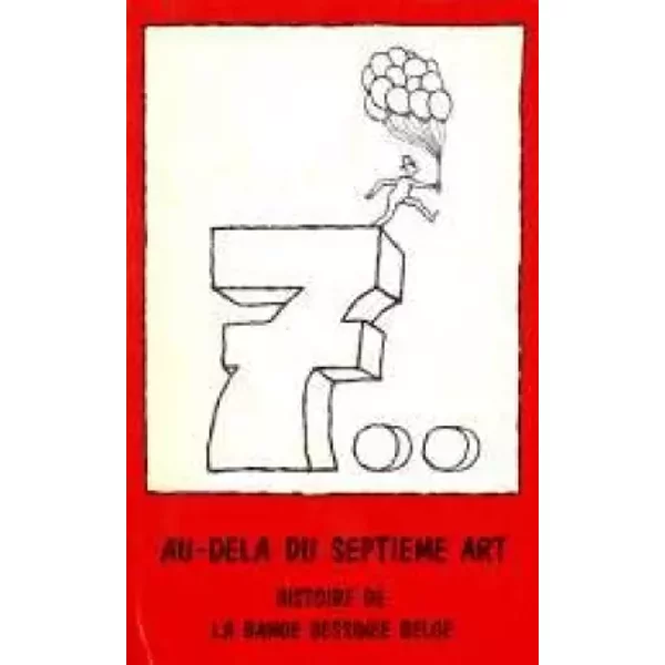 Au-Dela Du Septieme Art - Histoire De La Bande Dessinee Belge-image