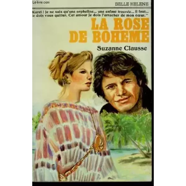 La rose de boheme. collection : a la belle helene.