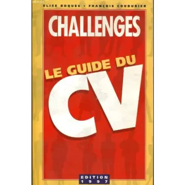 Challenges. Le Guide Du Cv - Roques Elise Et Coudurier FrançOis-image