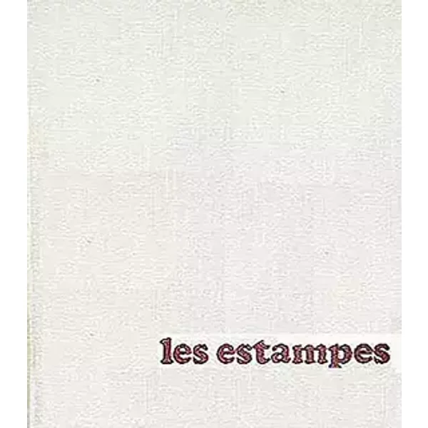 Les estampes. - HEBERT M., LETHEVE J. et MAZARS P. ADHEMAR J.