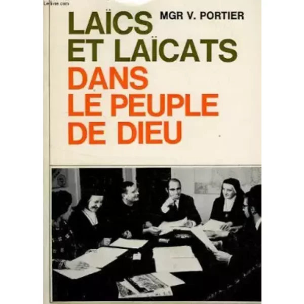 Laics Et Laicats, Dans Le Peuple De Dieu - Portier Mgr V.-image