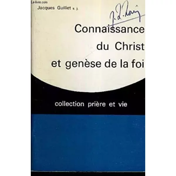 Connaissance Du Christ Et Genese De La Foi - Guillet J.-image
