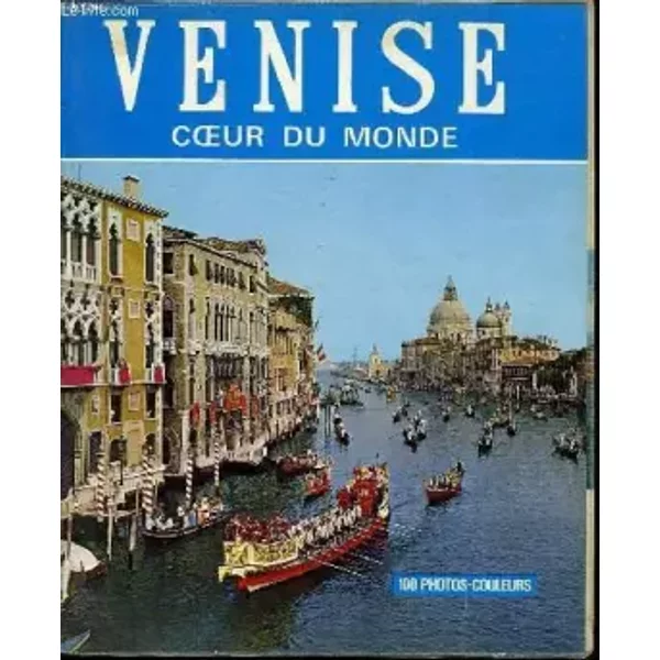 Venise, Coeur Du Monde - Collectif-image
