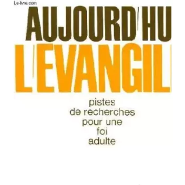 Aujourd'hui L'evangile - REY-MERMET Th. Puyo Jean-image