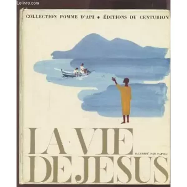 La Vie De Jesus - Collection Pomme D'api. - Collectif-image
