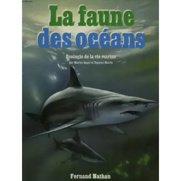 La Faune Des Oceans, Ecologie De La Vie Marine - Harris Tegwyn Angel Martin-image