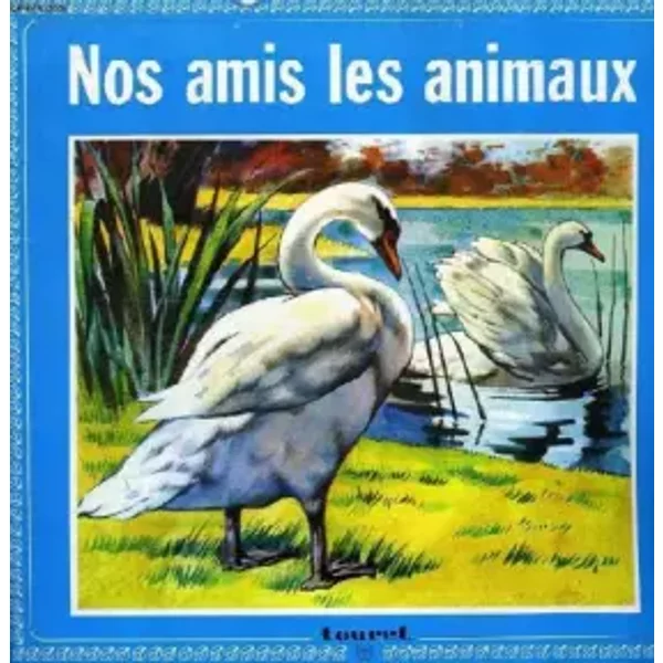 Nos Amis Les Animaux. - Collectif-image