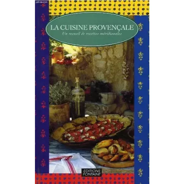 La Cuisine Provencale, Un Recueil De Recettes Meridionales - Collectif-image